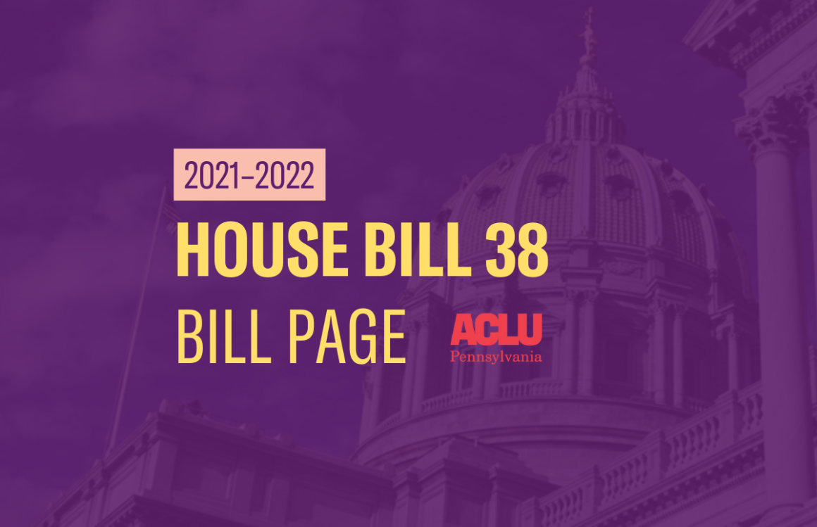 ACLU-PA Bill Page | HB 38