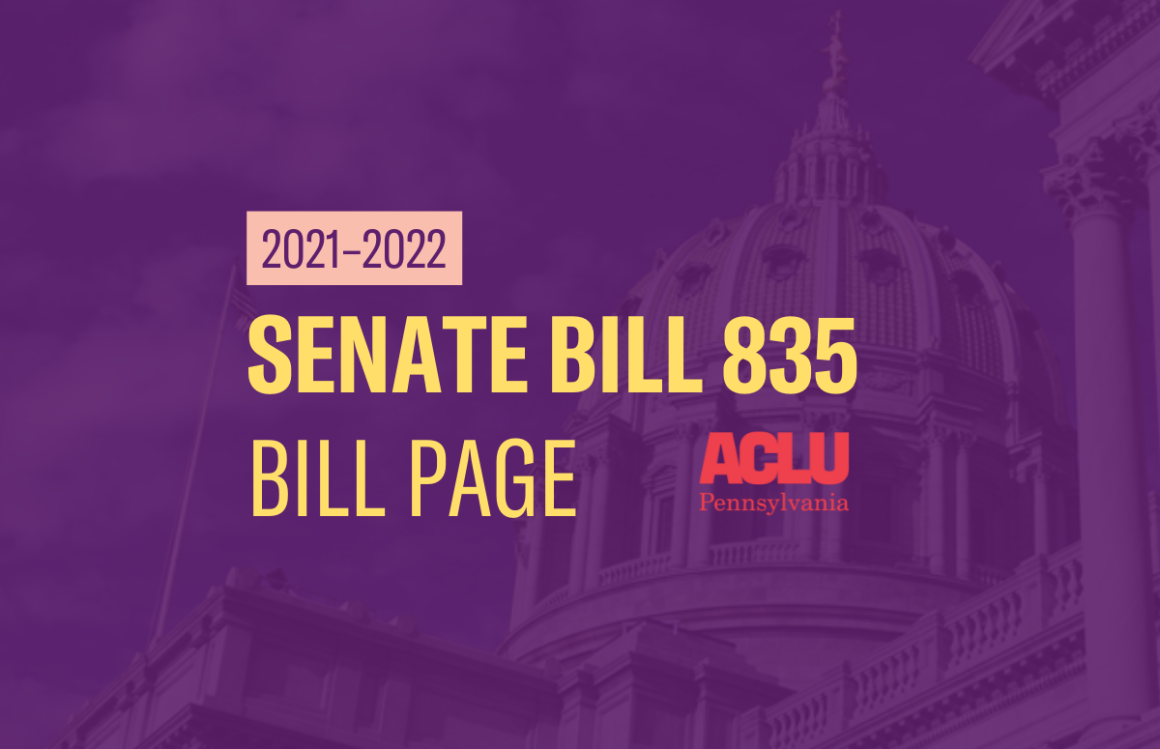 ACLU-PA Bill Page SB 835
