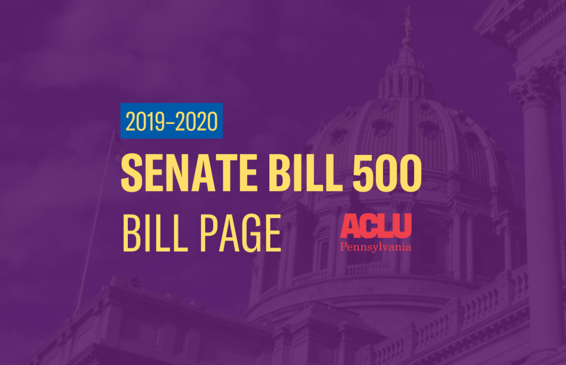 ACLU-PA Bill Page | SB 500