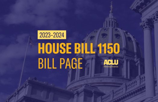 ACLU-PA Bill Page HB 1150